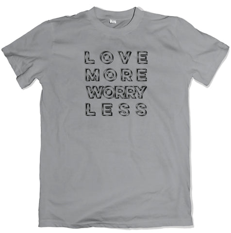 Love More Worry Less Kids Tee