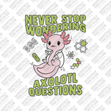 Axolotl Questions Tee