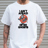 Afraid Of No Ghosts Tee