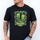 Breaking Bud Tee