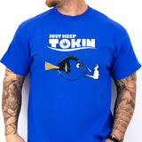 Just Keep Tokin' Tee