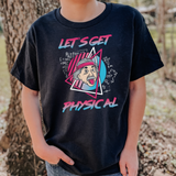 Let's Get Physical Tee