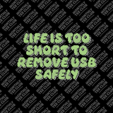 Life's Too Short Tee