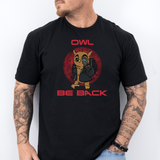 Owl Be Back Tee