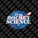 It Is Rocket Science Tee