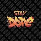 Stay Dope Tee