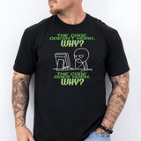 The Code… Why! Tee
