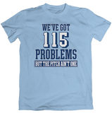 "115 Problems" Offer Tee