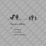 You Are Offline Tee