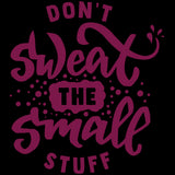 Don't Sweat Tee