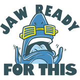 Jaw Ready For This Kids Tee