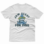 Jaw Ready For This Kids Tee