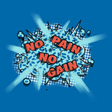 No Pain No Gain Kids Tee