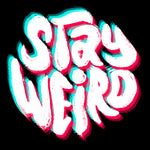 Stay Weird Tee